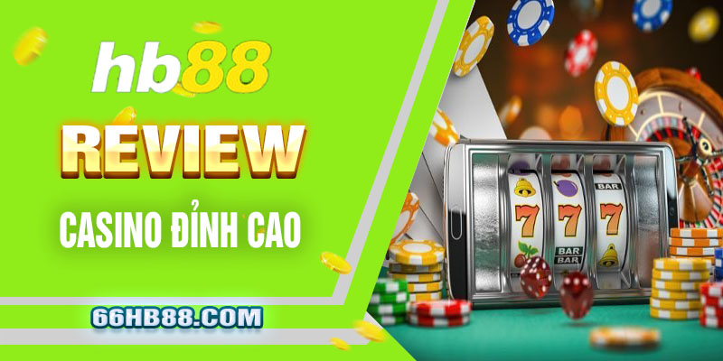 tong-quan-casino-hb88