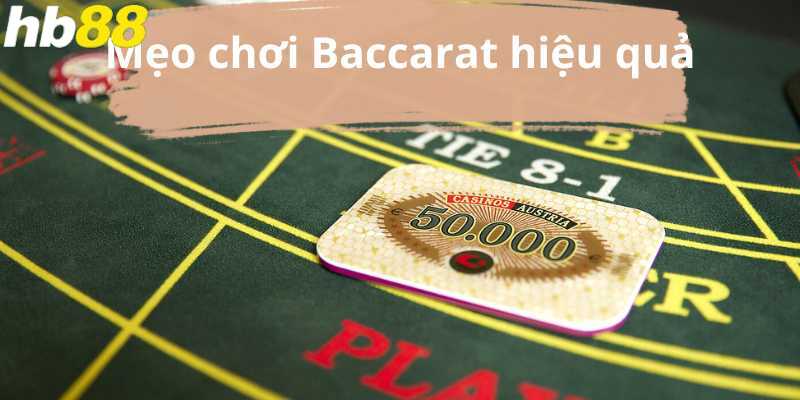 nhung-meo-choi-baccarat-cuc-dinh-ma-game-thu-khong-nen-bo-qua